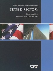 Cover of: The Council Of State Governments State Directory Directory Iii Administrative Officials 2009
