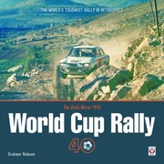 Cover of: The Daily Mirror World Cup Rally 40 The Worlds Toughest Rally In Retrospect by 