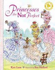 Cover of: Princesses Are Not Perfect
