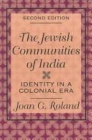 Cover of: The Jewish Communities Of India Identity In A Colonial Era