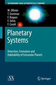 Cover of: Planetary Systems Detection Formation And Habitability Of Extrasolar Planets