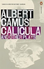 Cover of: Caligula And Other Plays by 