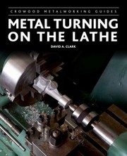 Cover of: Metal Turning On The Lathe
