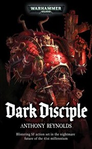Dark Disciple by Anthony Reynolds