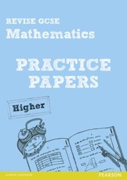 Cover of: Revise Gcse Mathematics Practice Papers Higher by 