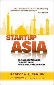 Cover of: Startup Asia Top Strategies For Cashing In On The Asian Innovation Boom