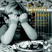 Cover of: The family dinner by [edited by] Linda Sunshine and Mary Tiegreen.