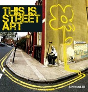 Cover of: Untitled Iii This Is Street Art