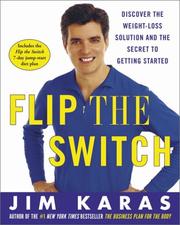 Cover of: Flip the Switch: Discover the Weight-Loss Solution and the Secret to Getting Started