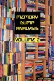 Memory Dump Analysis Anthology by Dmitry Vostokov