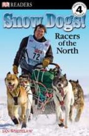 Cover of: Snow Dogs Racers Of The North