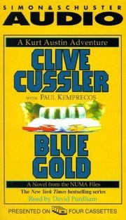 Cover of: Blue gold by Clive Cussler, Paul Kemprecos