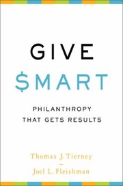 Cover of: Give Smart Philanthropy That Gets Results by 