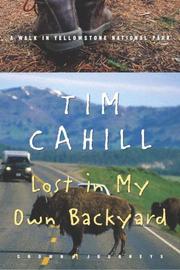 Cover of: Lost in my own backyard: a walk in Yellowstone National Park