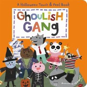 Cover of: Ghoulish Gang A Halloween Touch Feel Book by 