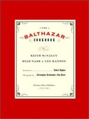 Cover of: The Balthazar Cookbook by Keith Mcnally, Riad Nasr, Lee Hanson