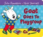 Cover of: Goat Goes To Playgroup by 