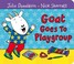 Cover of: Goat Goes To Playgroup