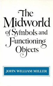 Cover of: The Midworld of Symbols and Functioning Objects