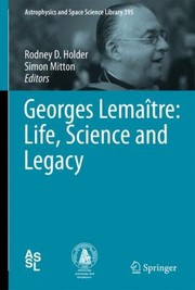 Cover of: Georges Lematre Life Science And Legacy by 