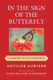 Cover of: In The Sign Of The Butterfly Leadership In Metamorphosis