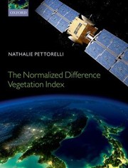 The Normalized Difference Vegetation Index by Nathalie Pettorelli