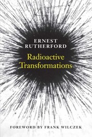 Cover of: Radioactive Transformations by 