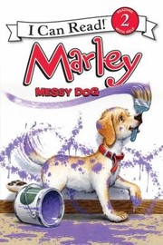 I Can Read Marley Messy Dog by Susan Hill