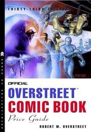Cover of: The Official Overstreet Comic Book Price Guide, 33rd edition (Official Overstreet Comic Book Price Guide)