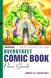 Cover of: The Official Overstreet Comic Book Price Guide, 34th Edition (Official Overstreet Comic Book Price Guide)