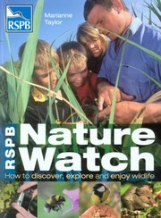 Cover of: Rspb Nature Watch How To Discover Explore And Enjoy Wildlife