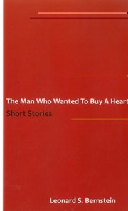 Cover of: The Man Who Wanted To Buy A Heart A Collection Of Short Stories by 