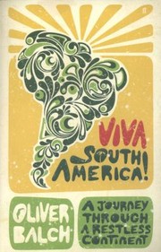 Cover of: Viva South America A Journey Through A Restless Continent