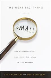 Cover of: The Next Big Thing Is Really Small by Jack Uldrich, Deb Newberry