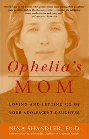 Cover of: Ophelia's Mom: Loving and Letting Go of Your Adolescent Daughter