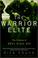 Cover of: The Warrior Elite