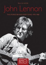 Cover of: John Lennon The Stories Behind Every Song 19701980