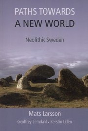 Cover of: Paths Towards A New World Neolithic Sweden