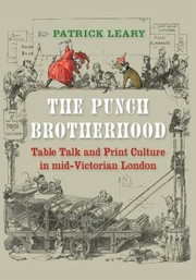 Cover of: The Punch Brotherhood Table Talk And Print Culture In Midvictorian London