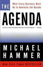 Cover of: The Agenda: What Every Business Must Do to Dominate the Decade