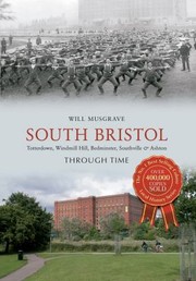 Cover of: South Bristol Bedminster Southville Ashton Windmill Hill Totterdown Through Time