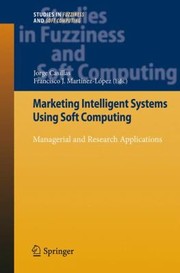 Cover of: Marketing Intelligent Systems Using Soft Computing Managerial And Research Applications