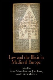 Cover of: Law And The Illicit In Medieval Europe