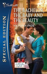 Cover of: The Bachelor The Baby And The Beauty