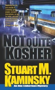 Cover of: Not Quite Kosher An Abe Lieberman Mystery