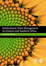 Cover of: Horticultural Chain Management For East And Southern Africa A Training Package Practical Manual