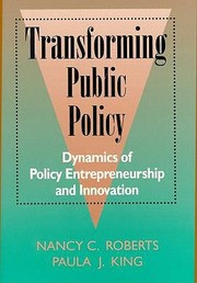Cover of: Transforming Public Policy Dynamics Of Policy Entrepreneurship And Innovation by 
