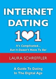 Cover of: Laura Loves Guide To Online Romance How To Navigate Your Love Life Through The Wicked Wild World Of Social Media The Internet by Laura Schreffler