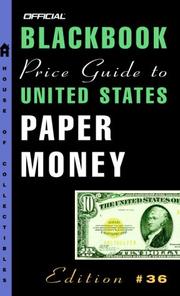 Cover of: The Official Blackbook Price Guide to U.S. Paper Money, 36th edition (Official Blackbook Price Guide to United States Paper Money)