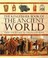 Cover of: The Kingfisher Book Of The Ancient World From The Ice Age To The Fall Of Rome